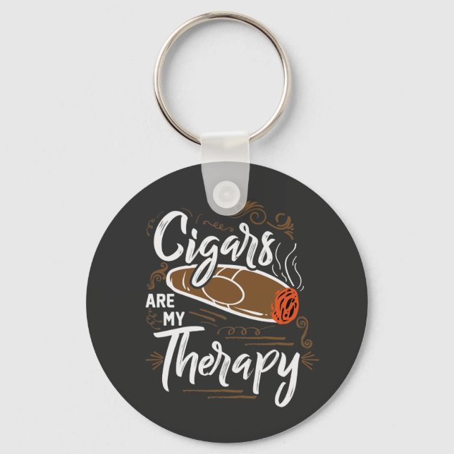 Unique Cigars are my therapy Quote  Keychain (Front)
