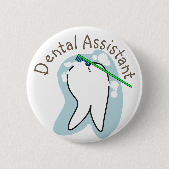 Unique Dental Assistant Gifts Pinback Button