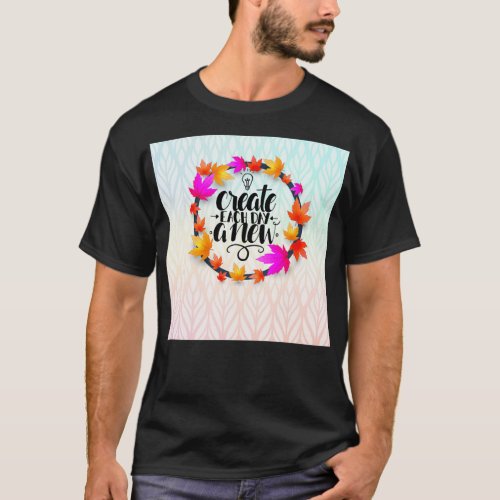 Unique design of quotes for Redbubble T_Shirt