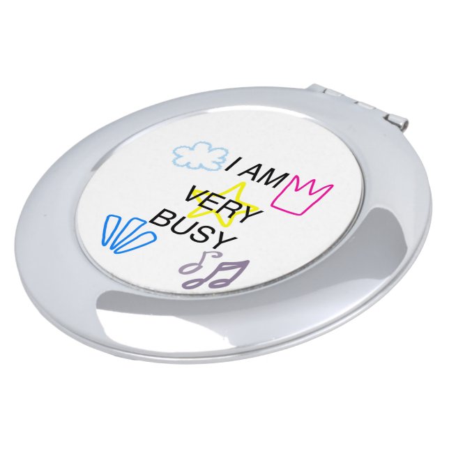 Unique Designs Iam Very Busy Compact Mirror (Turned)
