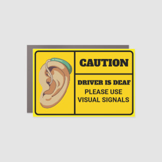 Unique Driver is Deaf Caution Car Magnet