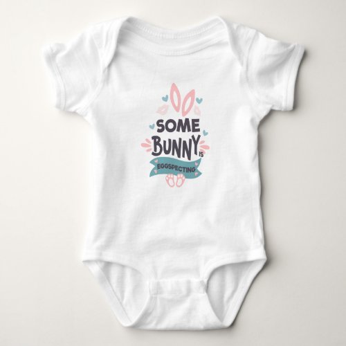 Unique Easter Pregnancy Announcement Some Bunny Baby Bodysuit