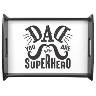 Unique Father's Day Dad You Are My Superhero Serving Tray