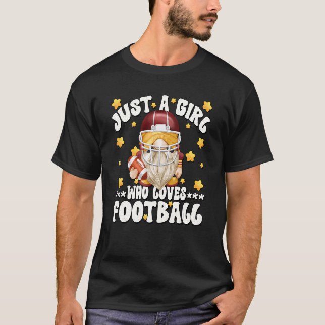Unique Football Player Gnome Just A Girl Who Loves T-Shirt (Front)