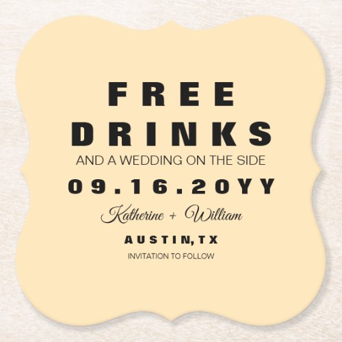 Unique Funny Free Drinks Save The Date Paper Coaster