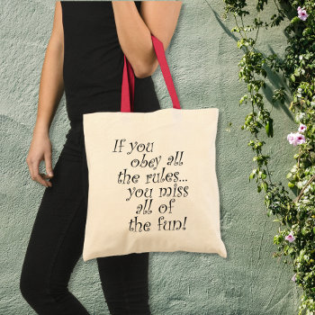 Unique Funny Quotes Birthday Gifts For Friends Tote Bag by Wise_Crack at Zazzle