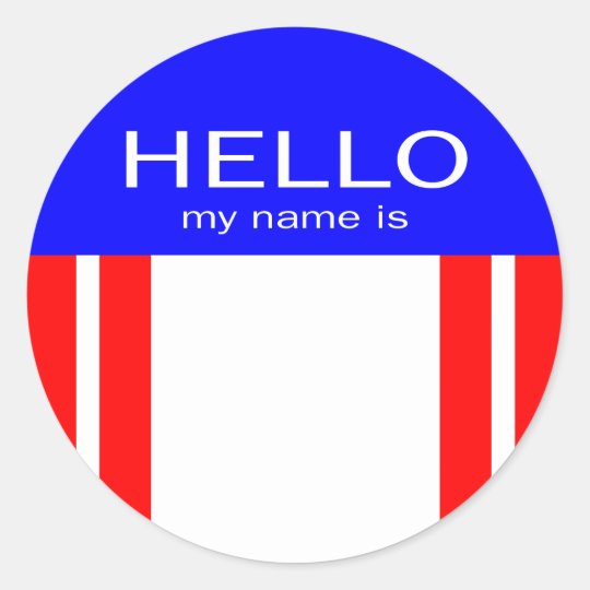 Unique Hello My Name Is Red White Blue Classic Round Sticker