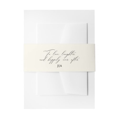 Unique Ivory To Love Laughter Monogram Wedding Invitation Belly Band