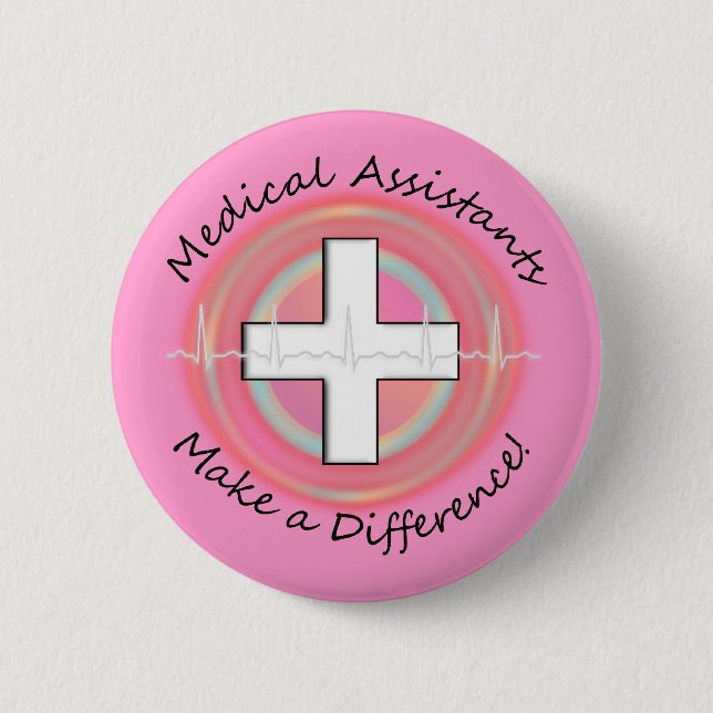 Unique Medical Assistant Gifts Button (Front)