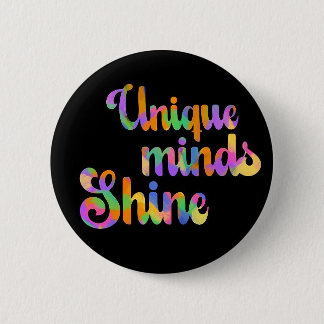 Unique Minds Shines Typography Neurodiversity Button (Front)