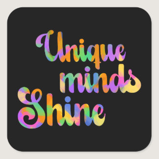 Unique Minds Shines Typography Neurodiversity Square Sticker
