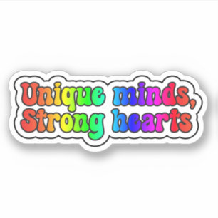 Unique minds, Strong hearts Rainbow Neurodiversity Sticker