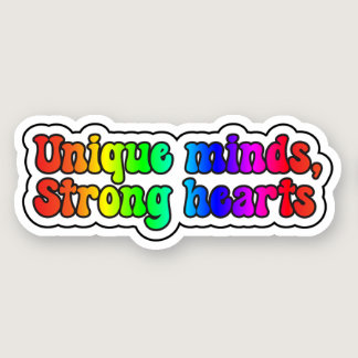 Unique minds, Strong hearts Rainbow Neurodiversity Sticker