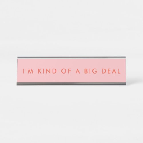 Unique Pink Novelty Funny Desk Name Plate