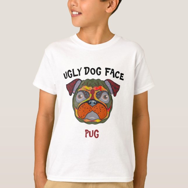 Unique Pug ugly dog face T-Shirt (Front)