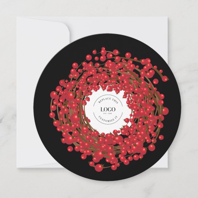 Unique Red Berries Wreath Your Logo Goes here  Hol Holiday Card (Front)