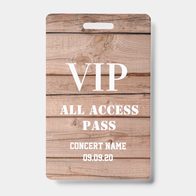 Unique Rustic Wood Concert All Access Pass Vip  Badge (Front)