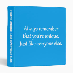 Unique - Sarcastic Zen Phrase 3 Ring Binder