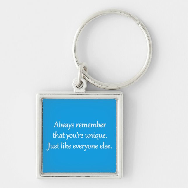 Unique - Sarcastic Zen Phrase Keychain (Front)