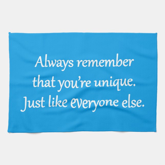 Unique - Sarcastic Zen Phrase Towel (Horizontal)