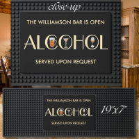 Unique Sophisticated Our Bar is Open Name Black