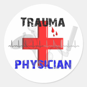 Unique Trauma Physician T-Shirts and Gifts Classic Round Sticker