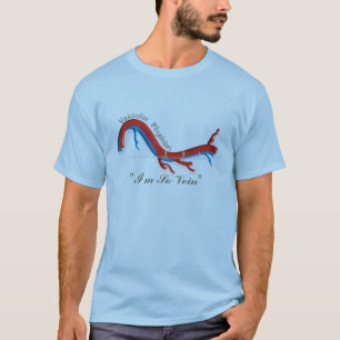 Unique Vascular Physician Gifts "I'm So Vein" T-Shirt