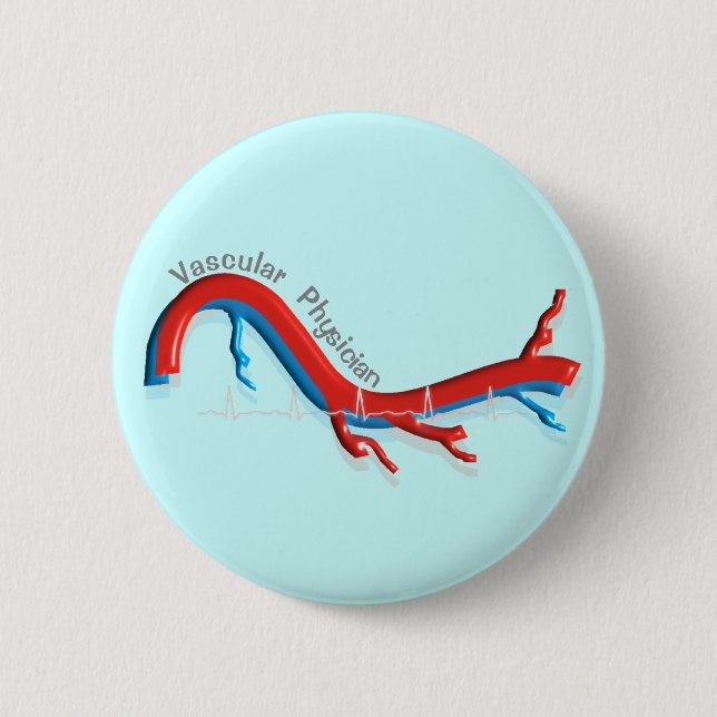 Unique Vascular Physician Gifts Pinback Button (Front)