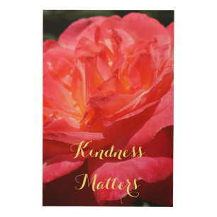 Unique Wood Canvas art print Rose Kindness matters