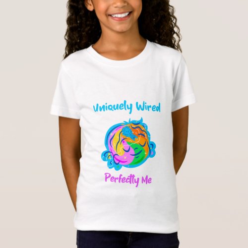 Uniquely Wired Perfectly Me Autistic Children T_Shirt