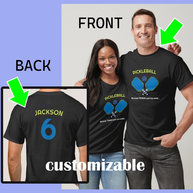 Unisex Custom text (front and back) Pickleball  T-Shirt (Fully customizable pickleball t-shirt for him and her.)
