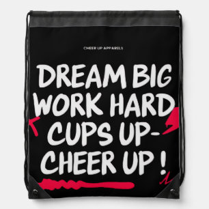 UNISEX DREAM BIG CHEER UP DRAWSTRING BAG