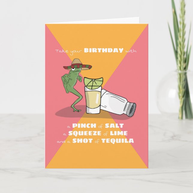 Unisex Funny Humor Shot of Tequila Birthday Card (Front)