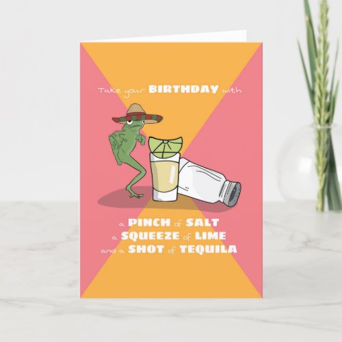 Unisex Funny Humor Shot of Tequila Birthday Card