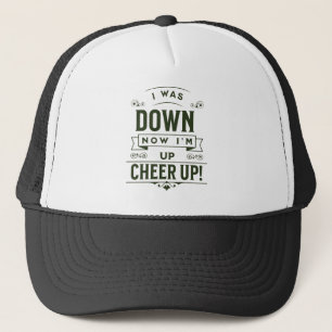UNISEX NOW I'M UP CHEER UP TRUCKER HAT 