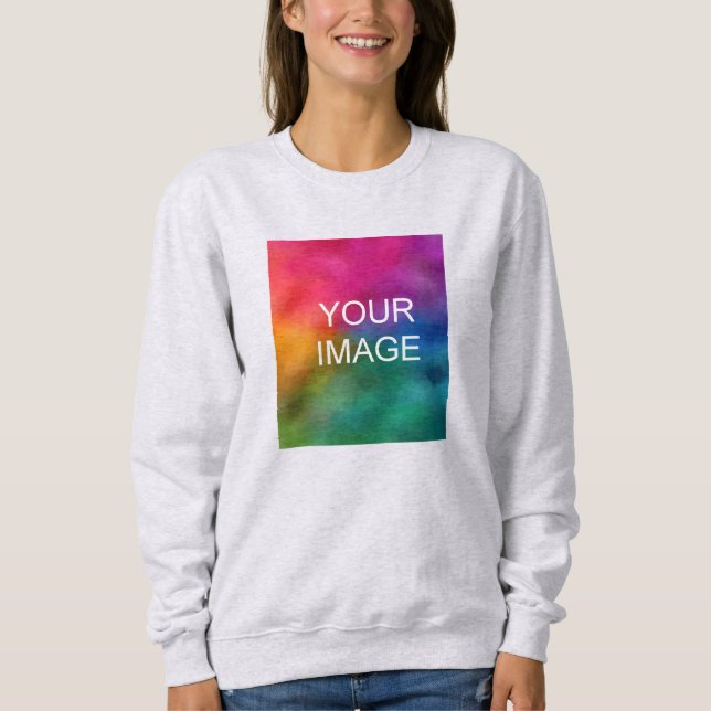 Unisex Sizing Upload Your Own Photo to Womens Sweatshirt (Front)