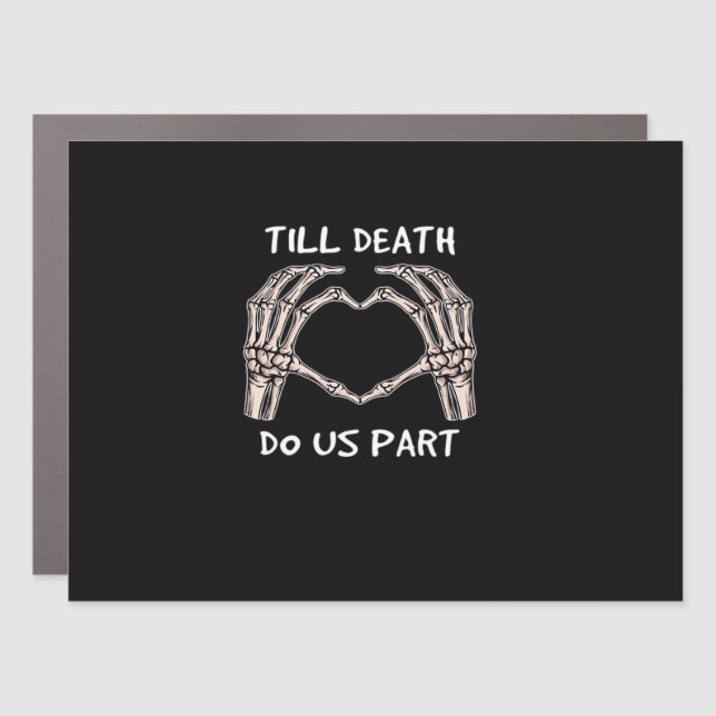Unisex Til Death Do Us Part, Bride To Be, Bones, M Car Magnet (Front)