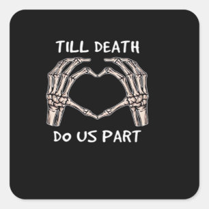 Unisex Til Death Do Us Part, Bride To Be, Bones, M Square Sticker