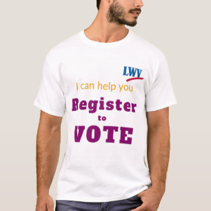 Unisex Tshirt I Can Help You Register to Vote