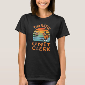 Unit Clerk Job Thanksgiving T-Shirt