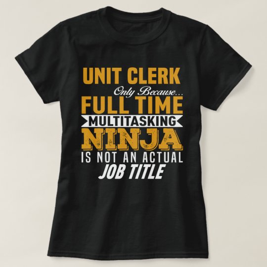 Unit Clerk T-Shirt | Zazzle.com