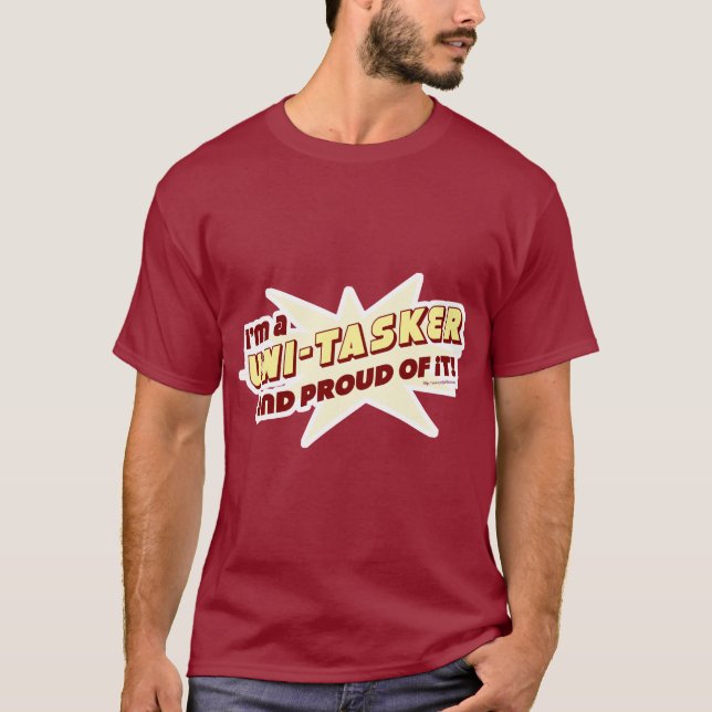Unitasker Funny Anti Multitasker Slogan T-Shirt (Front)