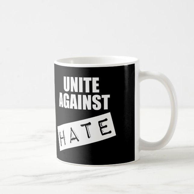 Unite Against Hate Coffee Mug (Right)