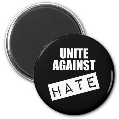 Unite Against Hate Magnet