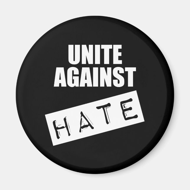 Unite Against Hate Magnet (Front)