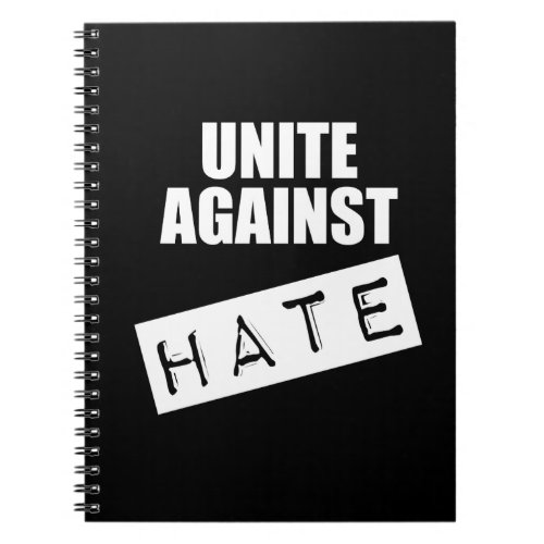 Unite Against Hate Notebook