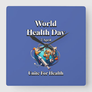 Unite For Health. World Health Day. T-Shirt Square Wall Clock