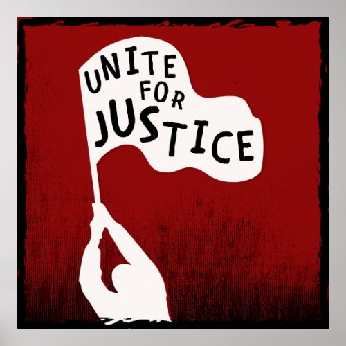 Unite for Justice Protest Slogan Banner Poster