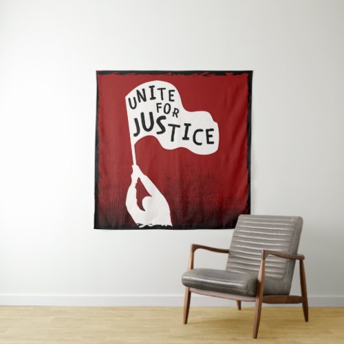 Unite for Justice Protest Slogan Banner Tapestry