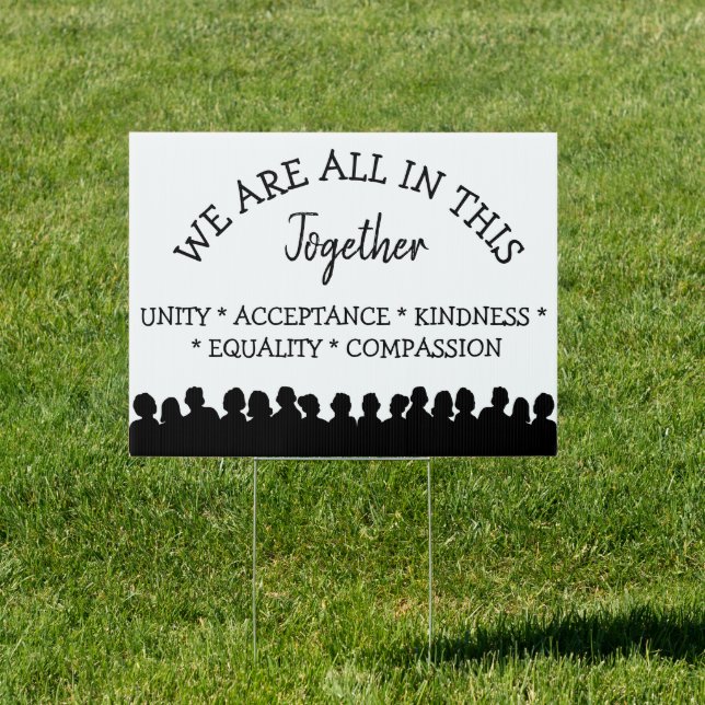 Unite, We are all in this Together Sign (Insitu)